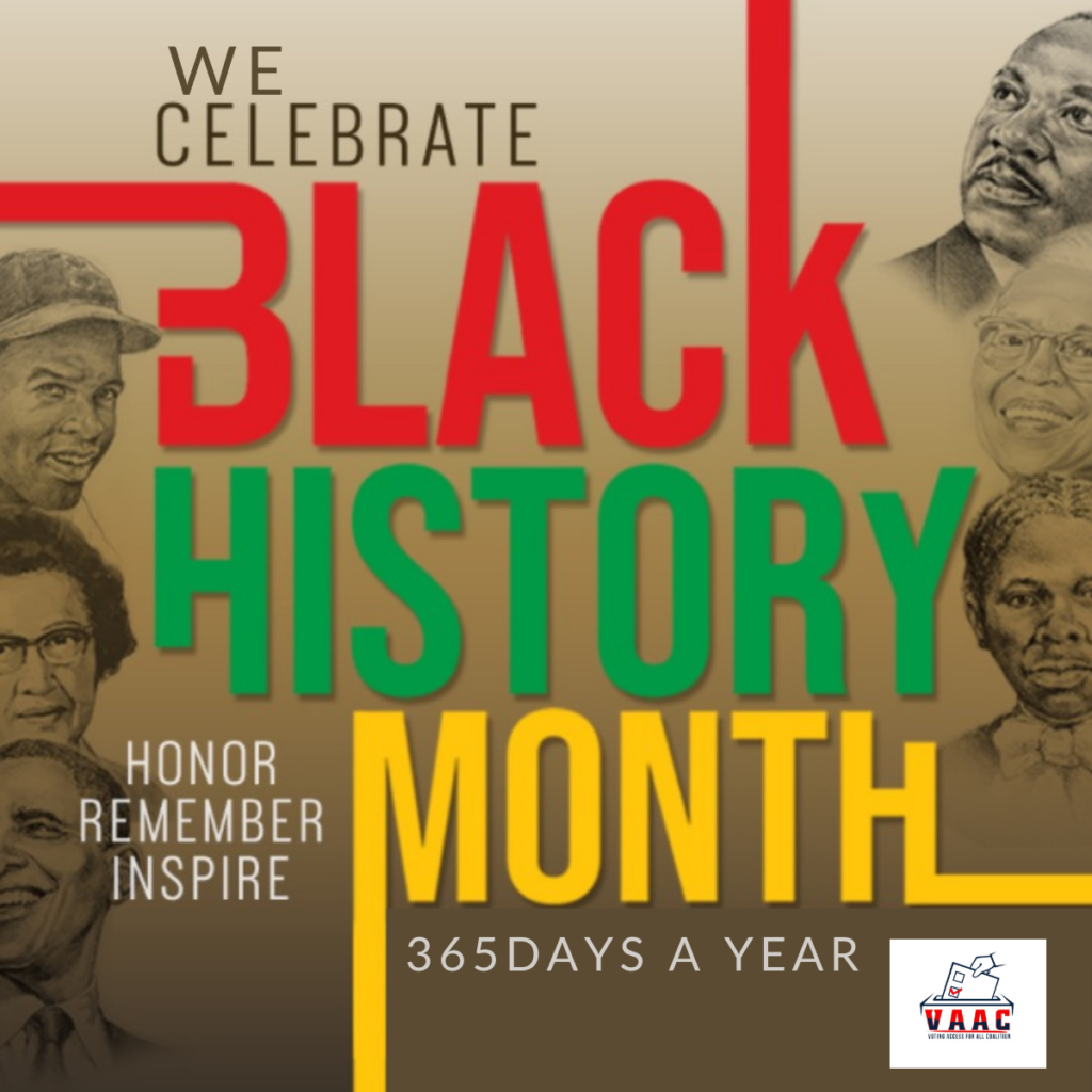 VAAC Celebrates Black History 365 Days a Year Voting Access For All