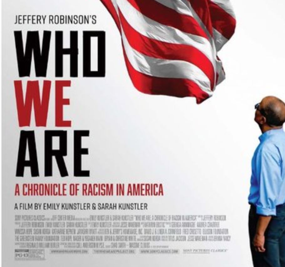 Who We Are: A Chronicle of Racism in America.” Screening and Conversation