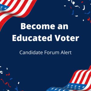 Candidate Forum Alert!