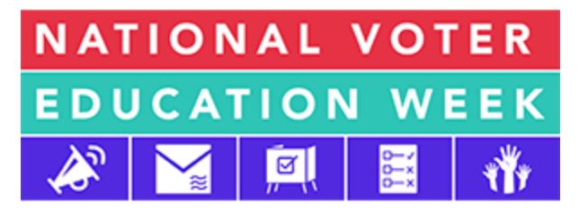 National Voter Education Week!