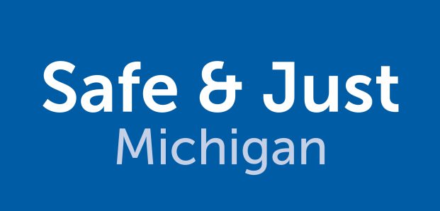 Safe & Just Michigan Issues Legislative Status Report