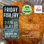 FRIDAY FISH FRY with S&D PJ Housing