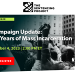 50 Years of Mass Incarceration Campaign Update Webinar