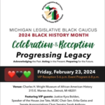Michigan Legislative Black Caucus 2024 Black History Month Celebration & Reception: Progressing Legacy