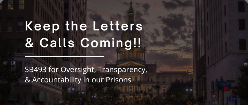 Keep the Letters & Calls Coming. SB493 for Oversight, Transparency, & Accountability in our Prisons