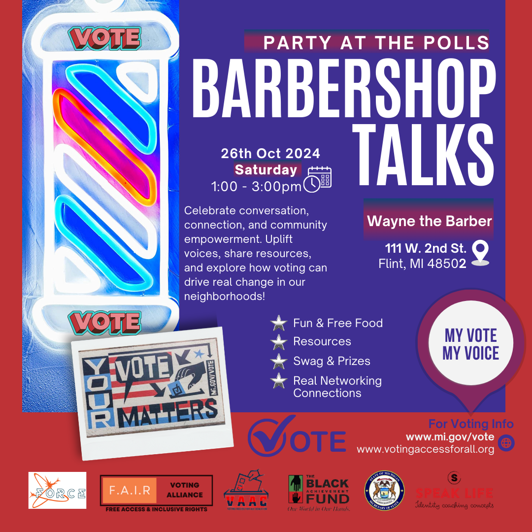 Barbershop Talks! Party at the Polls in Flint!