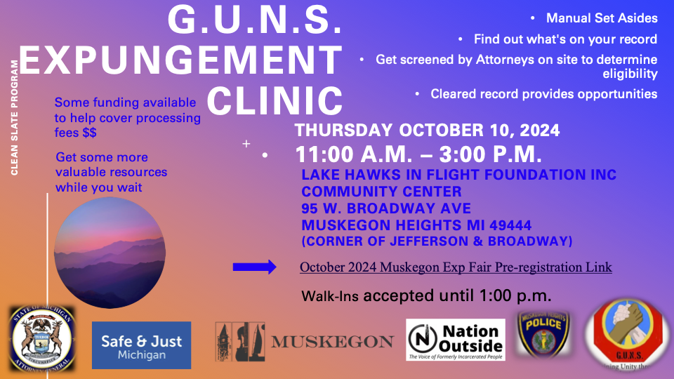 G.U.N.S/City Of Muskegon Expungement Fair