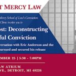 Innocence Lost: Deconstructing a Wrongful Conviction