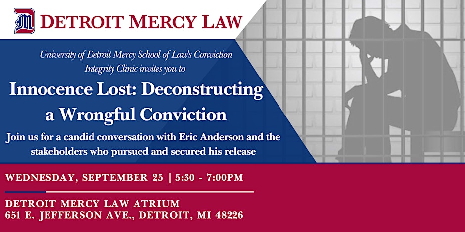 Innocence Lost: Deconstructing a Wrongful Conviction