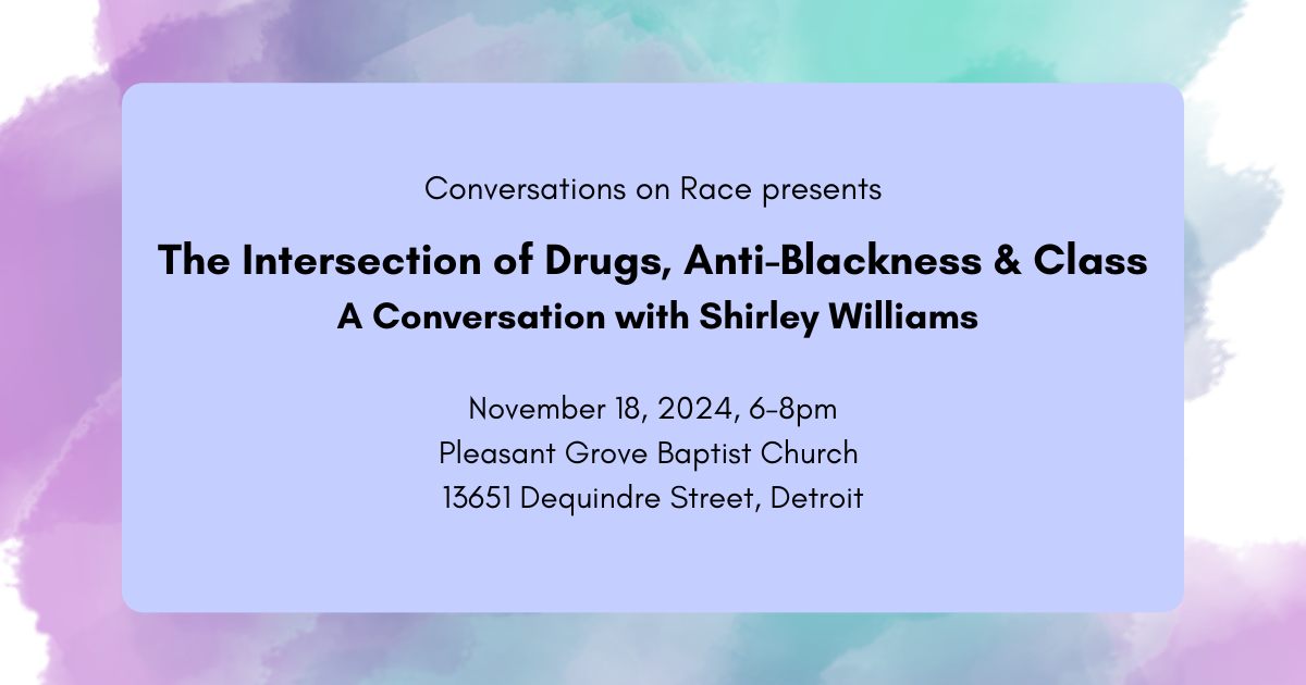 The Intersection of Drugs, Anti-Blackness & Class: A Conversation with Shirley Williams