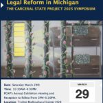 The Landscape of Criminal Legal Reform in Michigan: The Carceral State Project Symposium