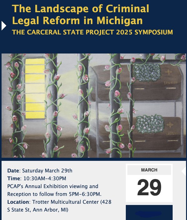 The Landscape of Criminal Legal Reform in Michigan: The Carceral State Project Symposium