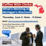 Coffee with Clerks: What's Working in Michigan's Elections