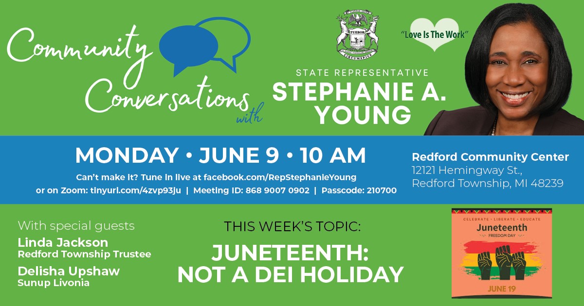 June Community Conversation with Rep. Stephanie A. Young - Juneteenth: Not A DEI Holiday