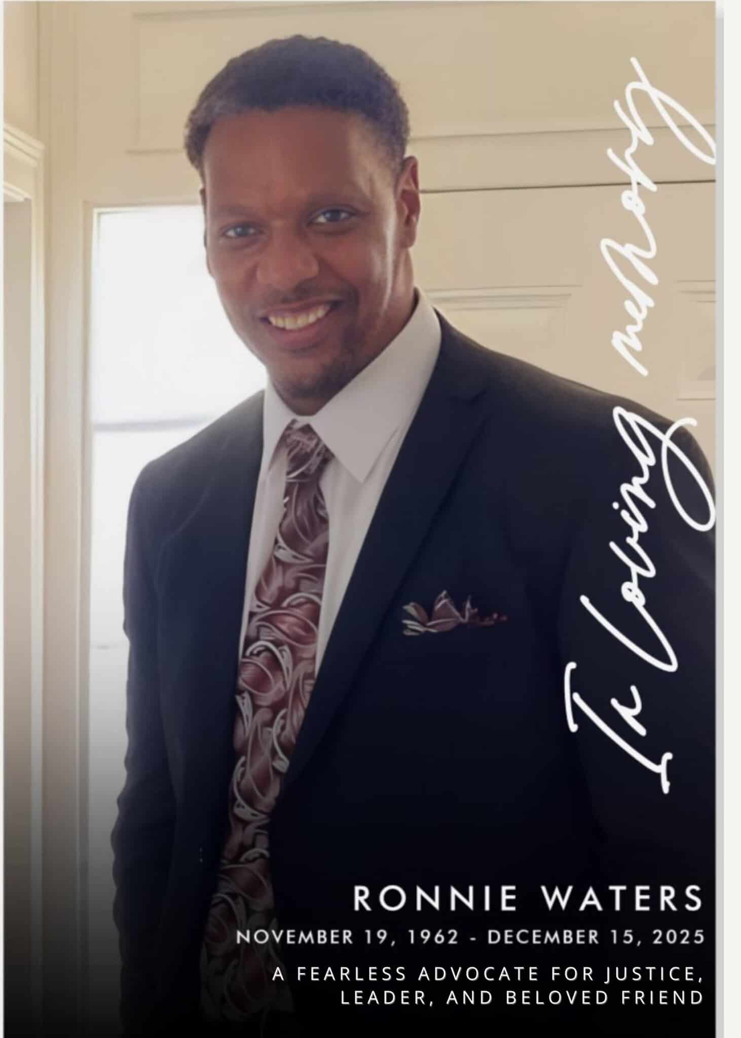 In loving memory of Ronnie Waters, November 19, 1962, to December 15, 2025.