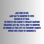 Last day to register to vote online or by mail to vote in the August 5 Primary Election