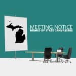 Michigan State Board of State Canvassers Meeting