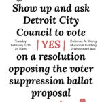 Tell Detroit City Council to vote YES on a resolution opposing the voter suppression ballot proposal!
