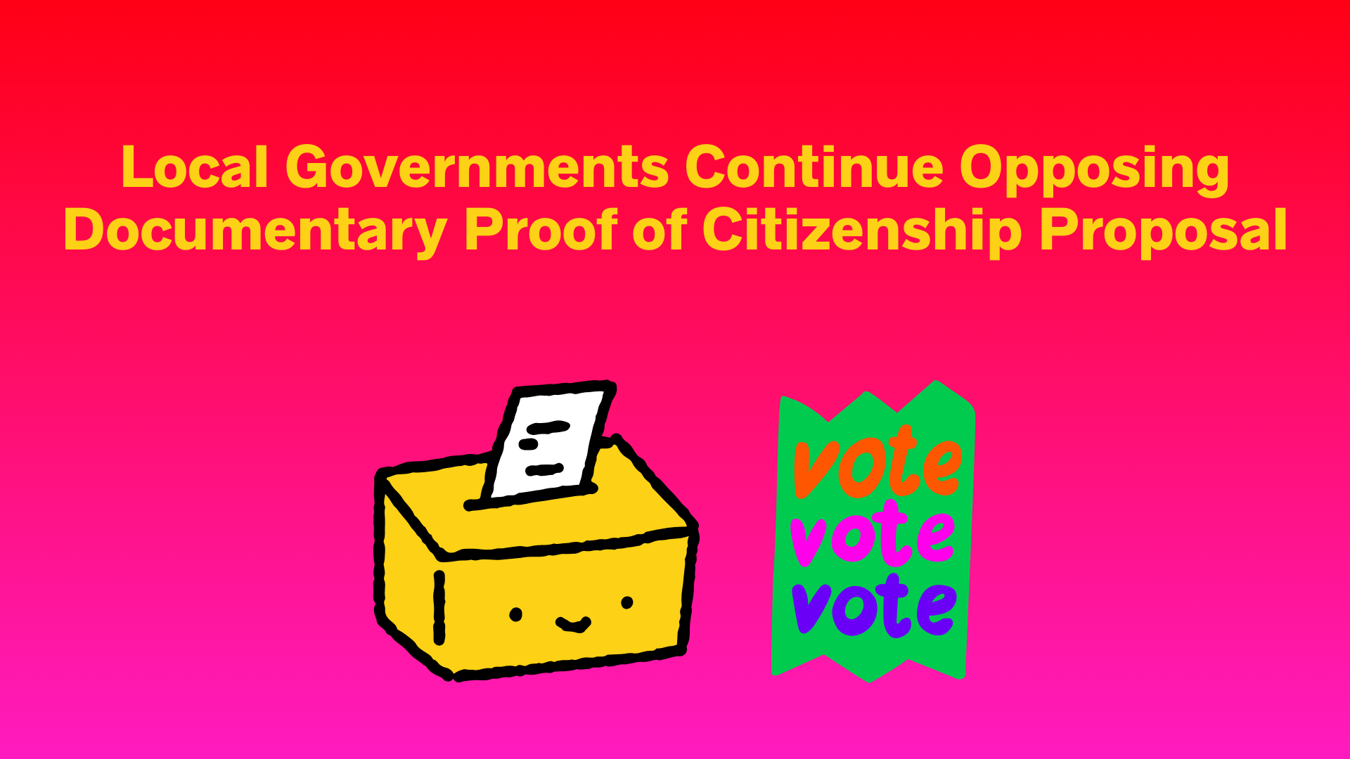 Local Governments Continue Opposing Documentary Proof of Citizenship Proposal
