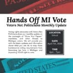 Hands Off MI Vote: VNP Monthly Update