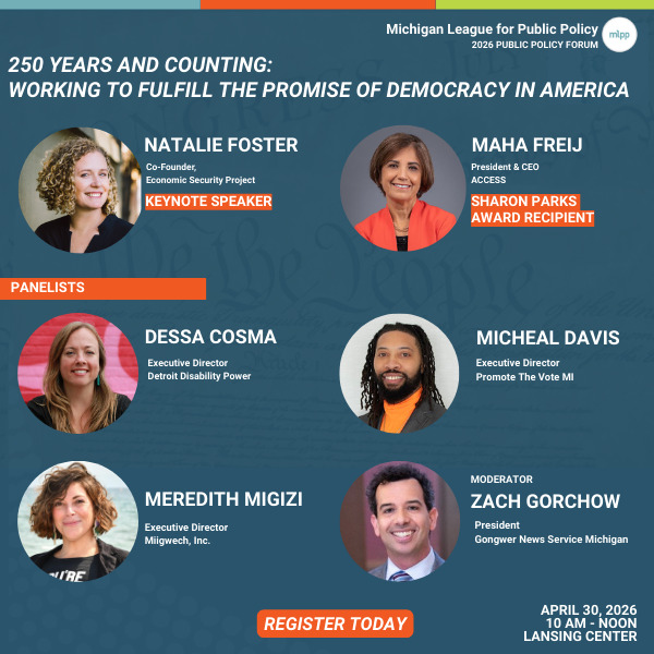 Michigan League for Public Policy’s 2026 Public Policy Forum