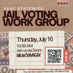 VAAC Statewide Jail Voting Work Group