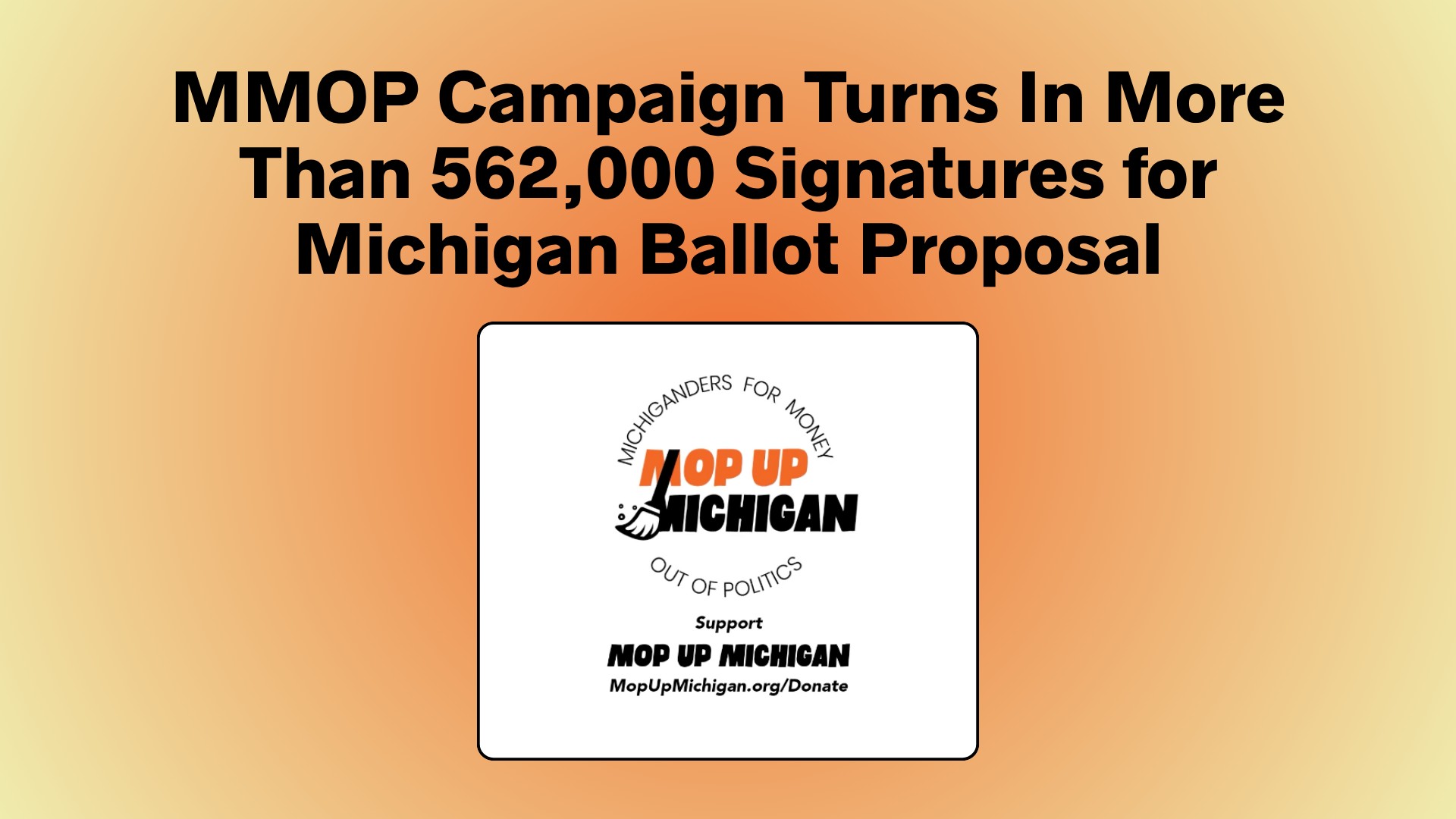 MMOP Campaign Turns In More Than 562,000 Signatures for Michigan Ballot Proposal