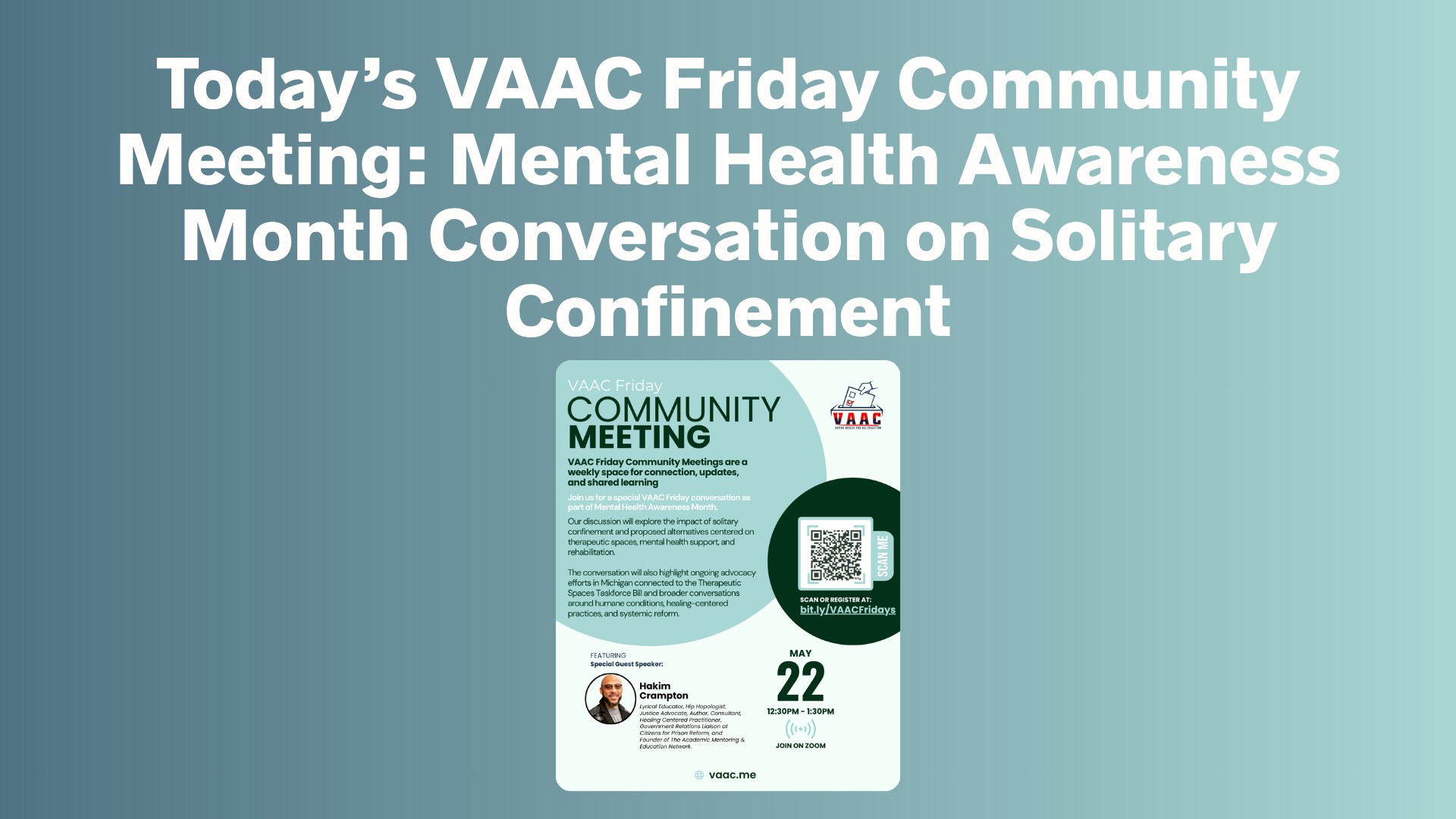 Today’s VAAC Friday Community Meeting: Mental Health Awareness Month Conversation on Solitary Confinement