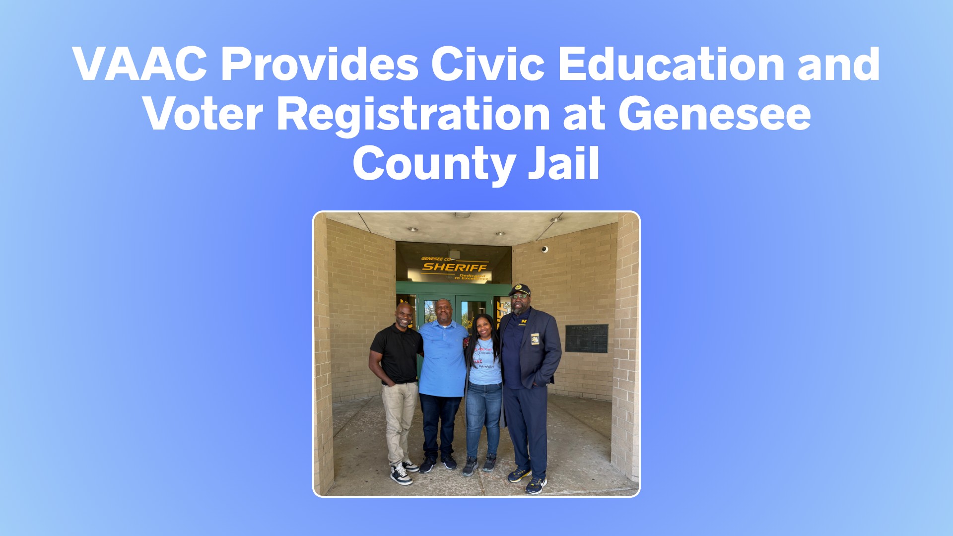 VAAC Provides Civic Education and Voter Registration at Genesee County Jail