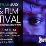 Hotter Than July: Art & Film Festival