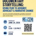 MI-CEMI Communications Roundtable: “Documentary Storytelling: Using Film to Advance Advocacy & Narrative Change.”