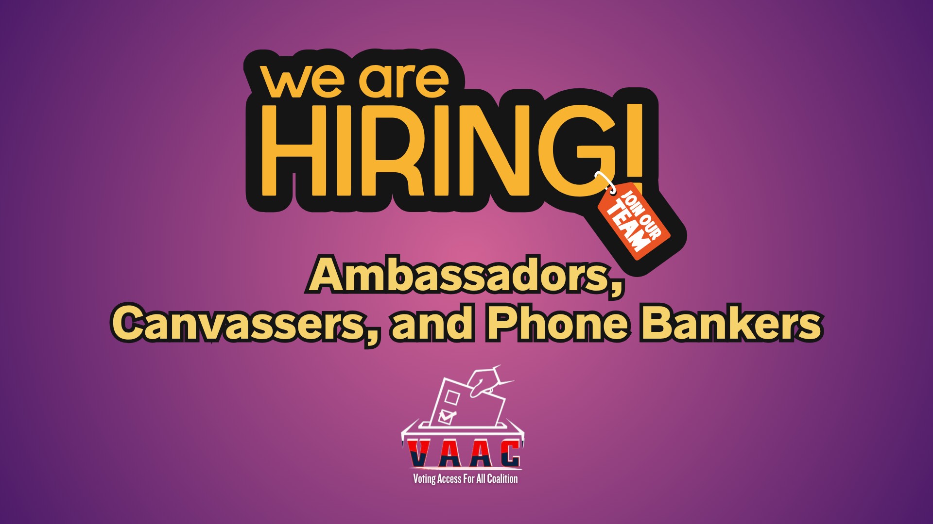 VAAC Is Hiring Ambassadors, Canvassers, and Phone Bankers