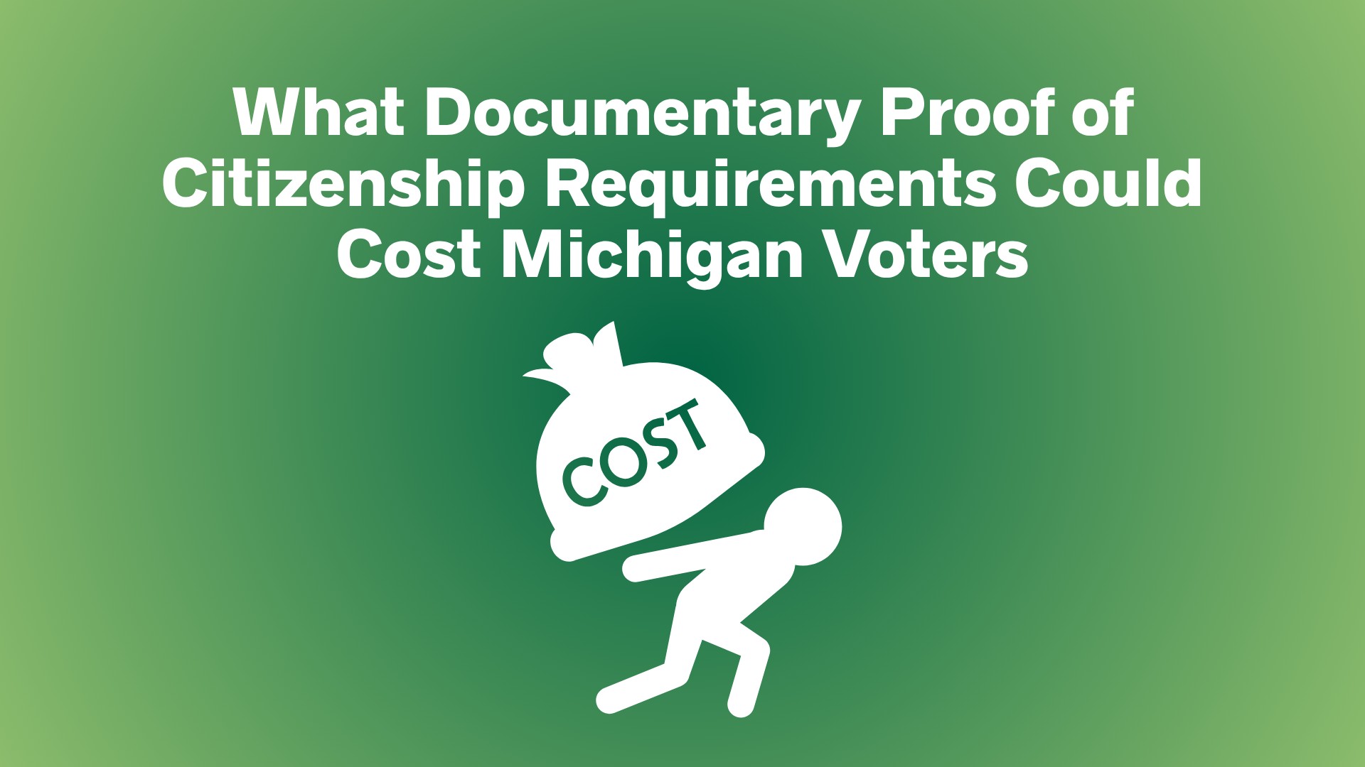 What Documentary Proof of Citizenship Requirements Could Cost Michigan Voters