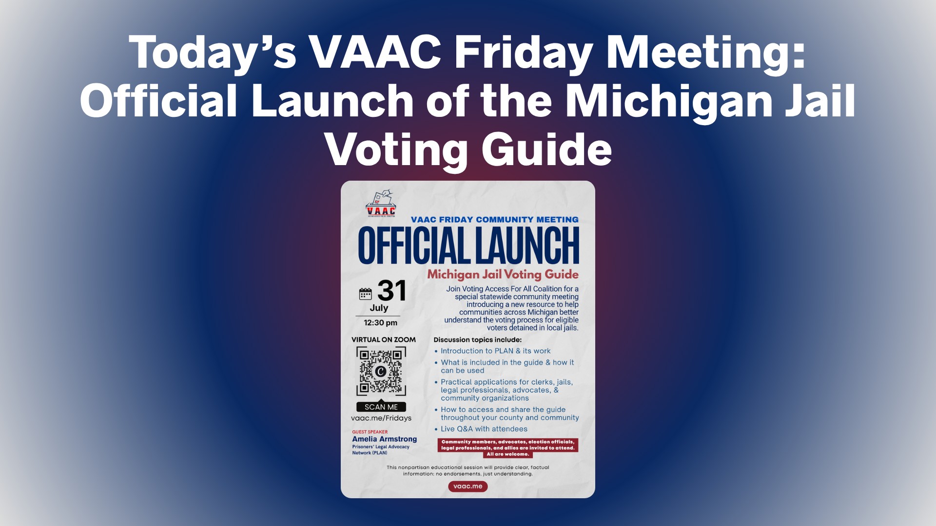 Today’s VAAC Friday Meeting: Official Launch of the Michigan Jail Voting Guide