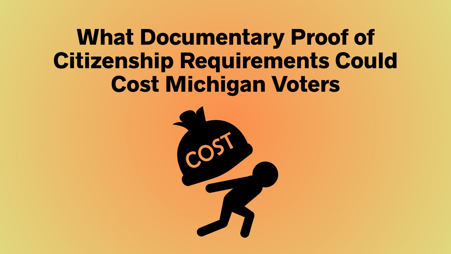 What Documentary Proof of Citizenship Requirements Could Cost Michigan Voters
