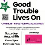 Good Trouble Lives On Community Rally & Mutual Aid