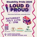 Disability Pride 2026: Loud and Proud