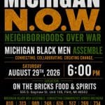 Michigan N.O.W. (Neighborhoods Over War): Black Men's Assemble
