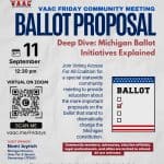 VAAC Friday Community Meeting | Ballot Proposal Deep Dive: Michigan Ballot Initiatives Explained